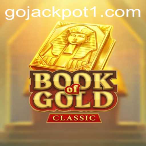 Unveiling the Thrills of BookOfGoldClassic: Explore the Adventure with Go Jackpot