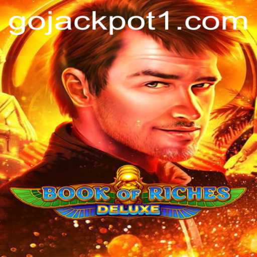Explore the Thrilling World of Book of Riches Deluxe and Win the Go Jackpot