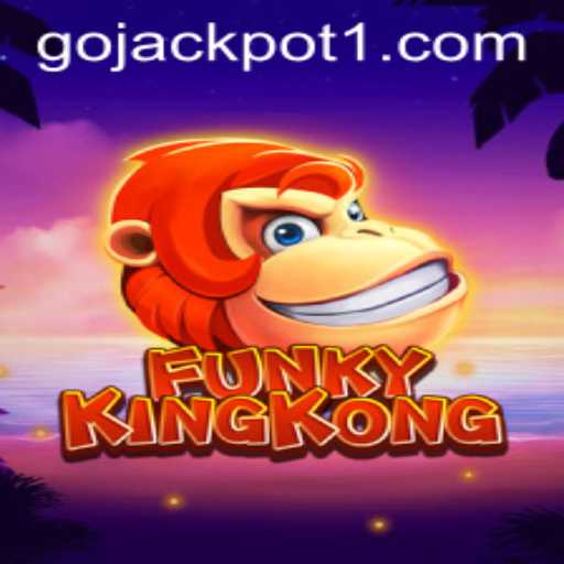 FunkyKingKong: Discover the Exciting World of Go Jackpot