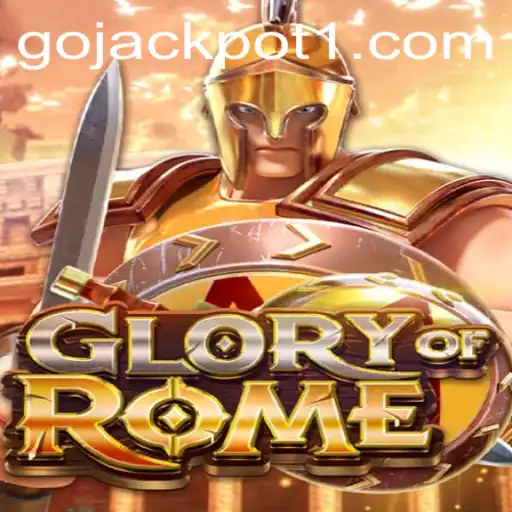 Exploring the Intriguing World of GloryofRome and the Exciting Go Jackpot