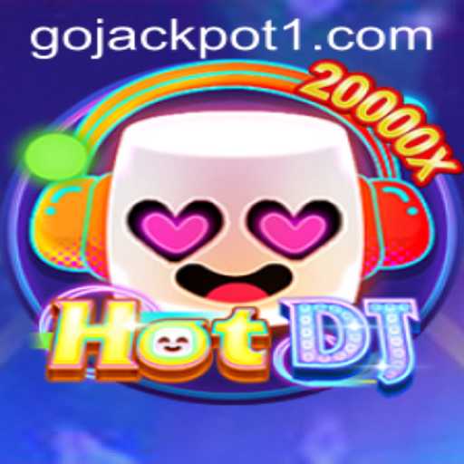 HotDJ: The Thrilling World of Go Jackpot