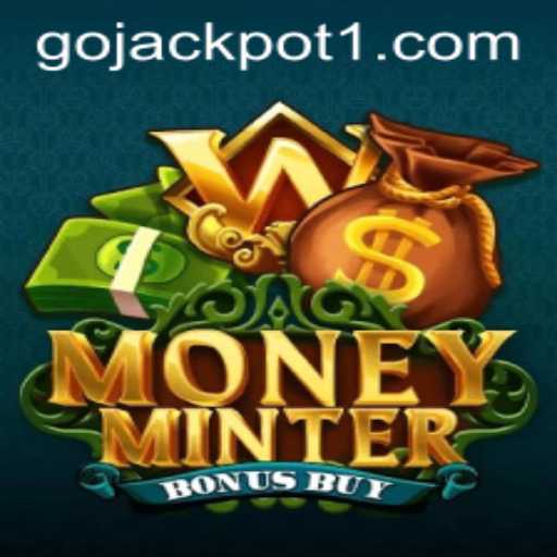 Exploring the Thrills of MoneyMinterBonusBuy: The Ultimate Go Jackpot Experience