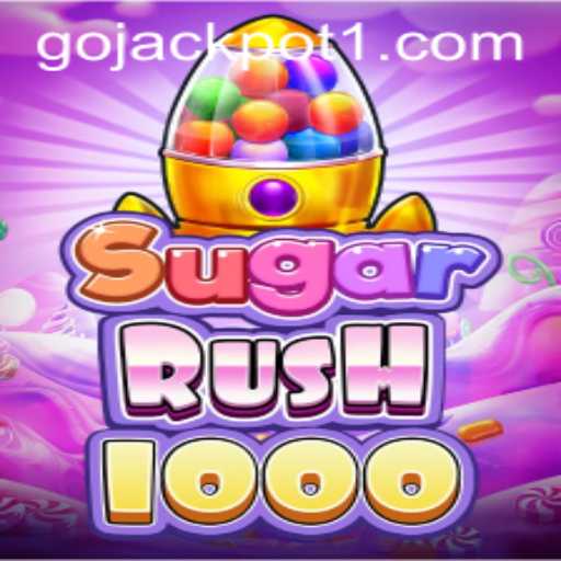 Experience the Thrills of SugarRush1000: Your Gateway to Go Jackpot