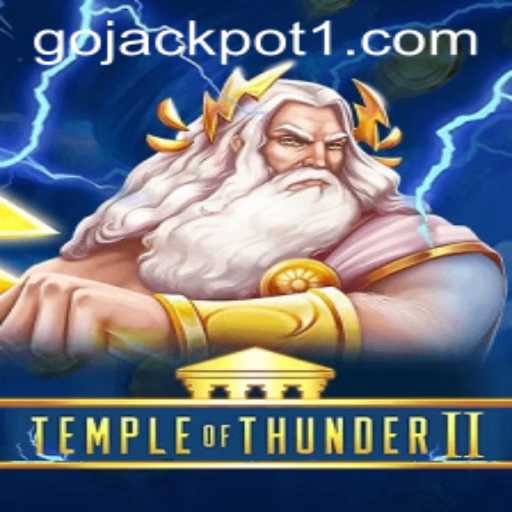 Dive into the Electrifying World of TempleofThunderII: Go Jackpot