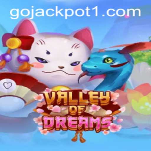 Exploring the Enchanting World of ValleyofDreams: Unleash Your Luck with Go Jackpot