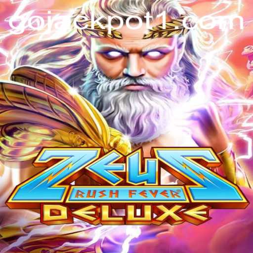 Discover the Thrills of ZeusRushFeverDeluxe with Go Jackpot